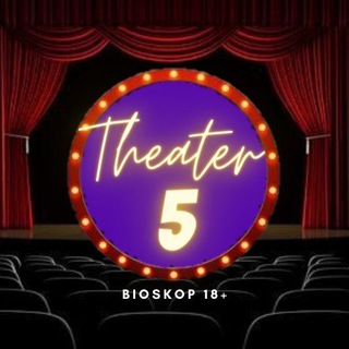 THEATER 5 (18+movie)