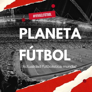 🌎 PLANETA FÚTBOL ⚽️️