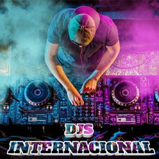 🎚️DJs INTERNACIONAL🎧