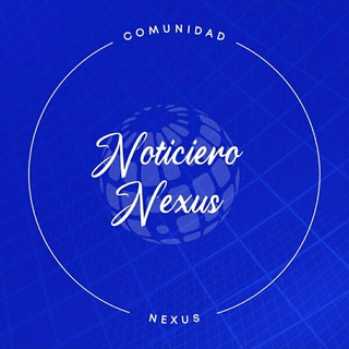 🌎 NOTICIERO NEXUS 🗞