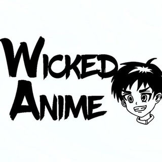 Wicked | Anime & Manga 🏥