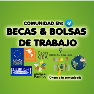 🎓Becas &amp; Bolsas de Trabajo🌎👨🏻‍🏫