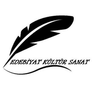 EDEBİYAT KÜLTÜR SANAT 🎭