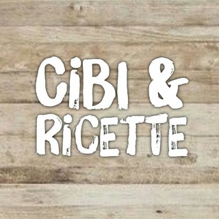 Cibi & Ricette™️ 🍽