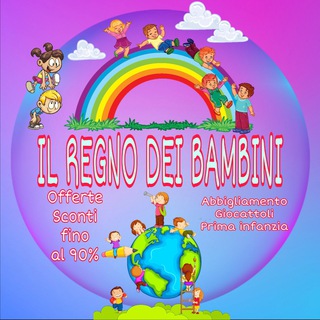 🤹 IL REGNO DEI BAMBINI OFFERTE 🤹