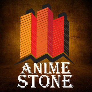 ANIME STONES 🎪🎞️