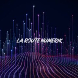 LA ROUTE NUMERIK