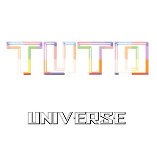 TUTO UNIVERSE