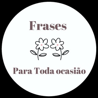 ✍🏻Frases Para Toda ocasião