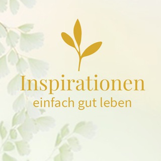 Inspirationen 🍃 einfach gut leben