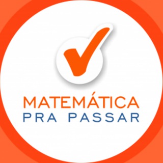 MATEMÁTICA PRA PASSAR