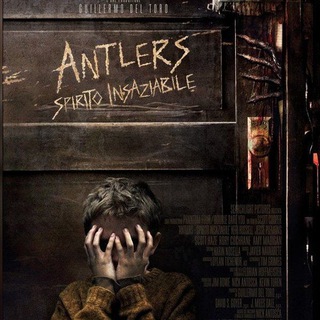 Antlers ITA spirito insaziabile FILM