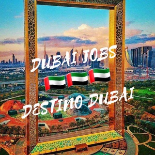 DUBAI JOBS🇦🇪Trabajos en Dubai💻DESTINO DUBAI🇦🇪✨️🐫